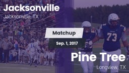 Matchup: Jacksonville High vs. Pine Tree  2017
