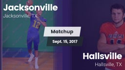 Matchup: Jacksonville High vs. Hallsville  2017