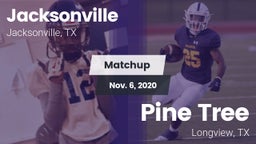 Matchup: Jacksonville High vs. Pine Tree  2020