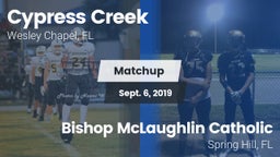 Matchup: Cypress Creek High S vs. Bishop McLaughlin Catholic  2019