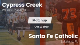 Matchup: Cypress Creek High S vs. Santa Fe Catholic  2020