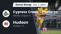 Recap: Cypress Creek  - Pasco co vs. Hudson  2021