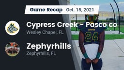 Recap: Cypress Creek  - Pasco co vs. Zephyrhills  2021