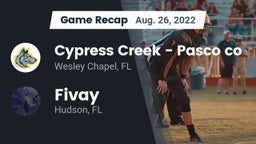 Recap: Cypress Creek  - Pasco co vs. Fivay  2022