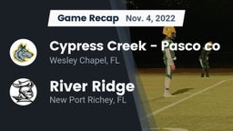 Recap: Cypress Creek  - Pasco co vs. River Ridge  2022