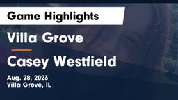 Villa Grove  vs Casey Westfield Game Highlights - Aug. 28, 2023