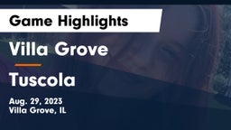 Villa Grove  vs Tuscola Game Highlights - Aug. 29, 2023