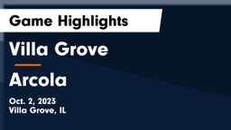 Villa Grove  vs Arcola  Game Highlights - Oct. 2, 2023