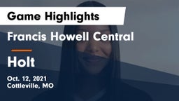 Francis Howell Central  vs Holt  Game Highlights - Oct. 12, 2021