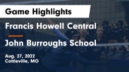 Francis Howell Central  vs John Burroughs School Game Highlights - Aug. 27, 2022