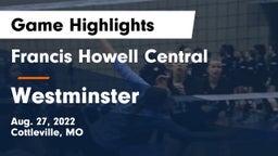 Francis Howell Central  vs Westminster Game Highlights - Aug. 27, 2022