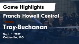 Francis Howell Central  vs Troy-Buchanan  Game Highlights - Sept. 1, 2022