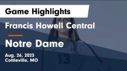 Francis Howell Central  vs Notre Dame  Game Highlights - Aug. 26, 2023