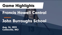 Francis Howell Central  vs John Burroughs School Game Highlights - Aug. 26, 2023