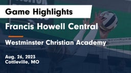 Francis Howell Central  vs Westminster Christian Academy Game Highlights - Aug. 26, 2023
