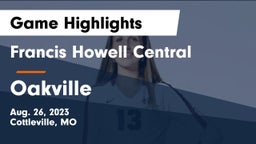 Francis Howell Central  vs Oakville  Game Highlights - Aug. 26, 2023