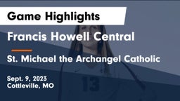 Francis Howell Central  vs St. Michael the Archangel Catholic  Game Highlights - Sept. 9, 2023