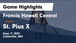 Francis Howell Central  vs St. Pius X  Game Highlights - Sept. 9, 2023