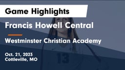 Francis Howell Central  vs Westminster Christian Academy Game Highlights - Oct. 21, 2023