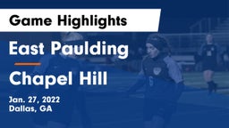 East Paulding  vs Chapel Hill Game Highlights - Jan. 27, 2022