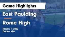 East Paulding  vs Rome High Game Highlights - March 1, 2022