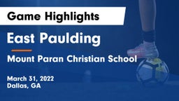 East Paulding  vs Mount Paran Christian School Game Highlights - March 31, 2022