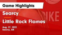 Searcy  vs Little Rock Flames Game Highlights - Aug. 27, 2022