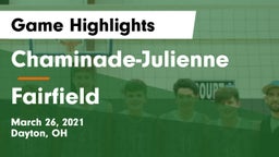 Chaminade-Julienne  vs Fairfield  Game Highlights - March 26, 2021