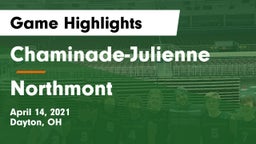 Chaminade-Julienne  vs Northmont  Game Highlights - April 14, 2021