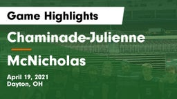 Chaminade-Julienne  vs McNicholas  Game Highlights - April 19, 2021