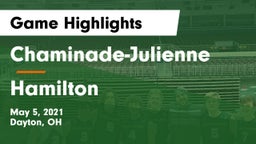 Chaminade-Julienne  vs Hamilton  Game Highlights - May 5, 2021