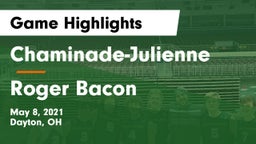Chaminade-Julienne  vs Roger Bacon  Game Highlights - May 8, 2021