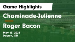 Chaminade-Julienne  vs Roger Bacon  Game Highlights - May 13, 2021