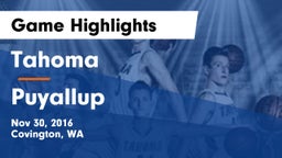 Tahoma  vs Puyallup  Game Highlights - Nov 30, 2016
