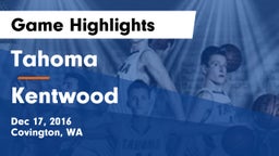 Tahoma  vs Kentwood  Game Highlights - Dec 17, 2016
