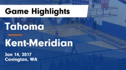 Tahoma  vs Kent-Meridian  Game Highlights - Jan 14, 2017