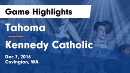 Tahoma  vs Kennedy Catholic  Game Highlights - Dec 7, 2016