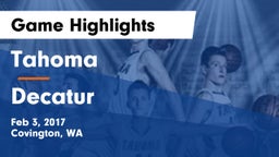 Tahoma  vs Decatur  Game Highlights - Feb 3, 2017