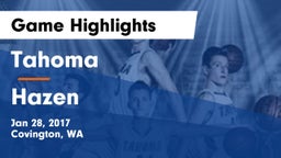 Tahoma  vs Hazen  Game Highlights - Jan 28, 2017