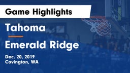 Tahoma  vs Emerald Ridge  Game Highlights - Dec. 20, 2019