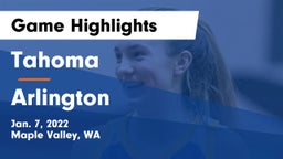 Tahoma  vs Arlington  Game Highlights - Jan. 7, 2022
