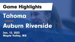 Tahoma  vs 	Auburn Riverside  Game Highlights - Jan. 13, 2023
