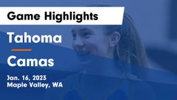 Tahoma  vs Camas  Game Highlights - Jan. 16, 2023