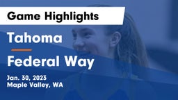 Tahoma  vs Federal Way  Game Highlights - Jan. 30, 2023