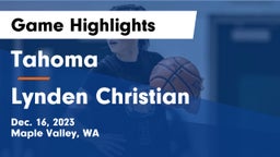 Tahoma  vs Lynden Christian  Game Highlights - Dec. 16, 2023