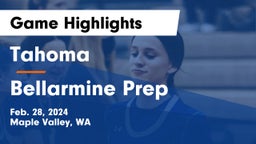 Tahoma  vs Bellarmine Prep  Game Highlights - Feb. 28, 2024