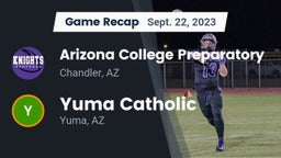 Recap: Arizona College Preparatory  vs. Yuma Catholic  2023