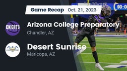 Recap: Arizona College Preparatory  vs. Desert Sunrise  2023