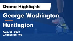 George Washington  vs Huntington  Game Highlights - Aug. 23, 2022