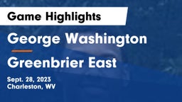 George Washington  vs Greenbrier East  Game Highlights - Sept. 28, 2023